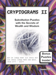 Cryptograms II: Substitution Puzzles with the Secrets of Wealth and Wisdom